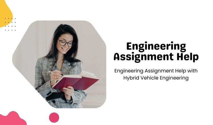 Engineering Assignment Help with Hybrid Vehicle Engineering